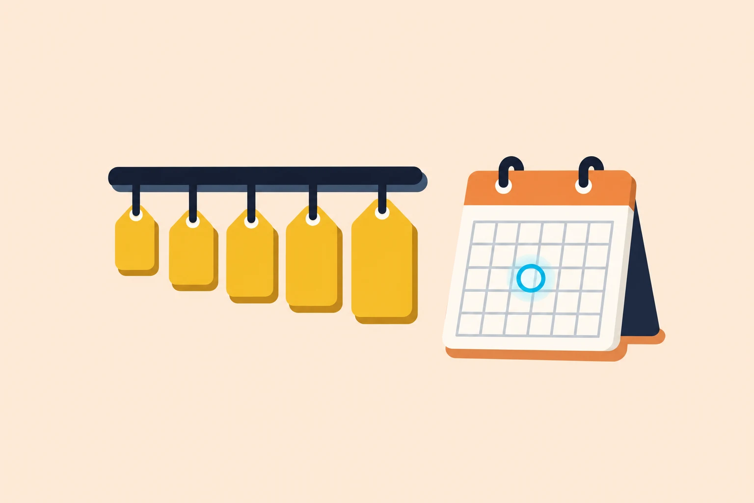 Five blank mustard price tags hang from a navy rail, growing larger from left to right, beside a desk calendar with an orange top and an empty grid where one day is ringed in cyan, on a pale peach background.