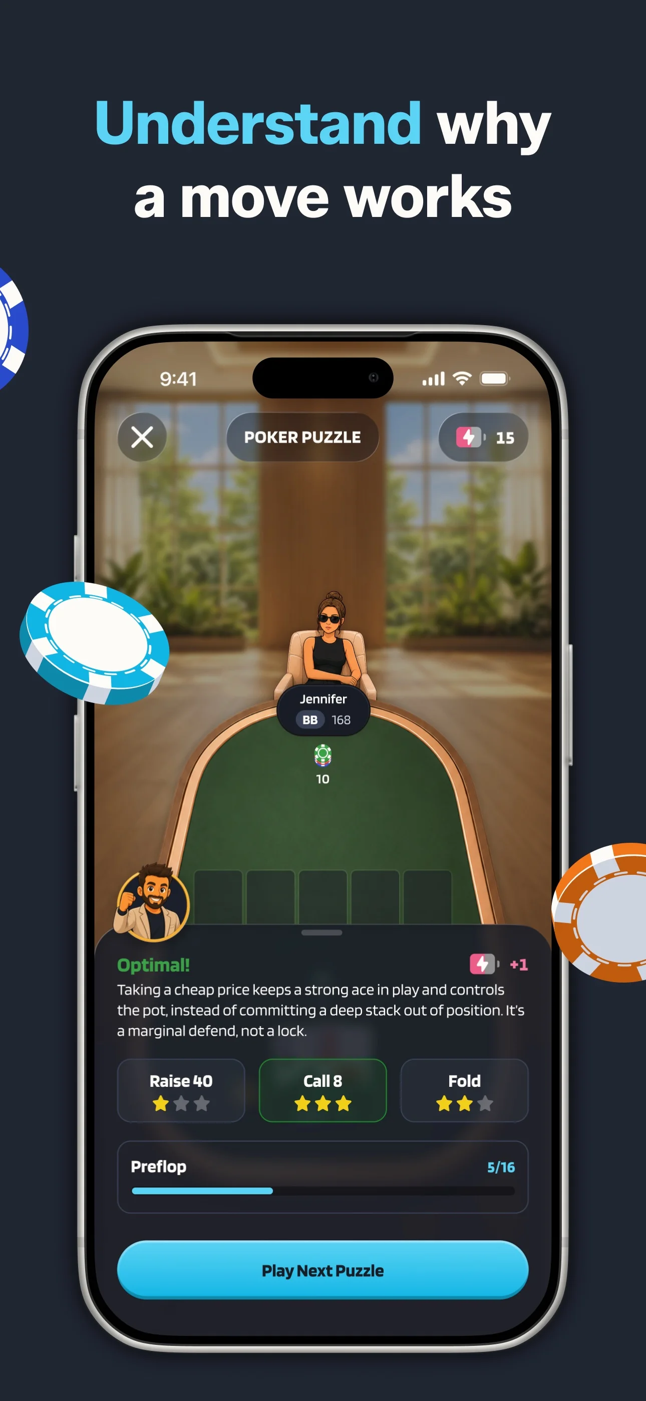 Poker Skill App Store screenshot headed Understand why a move works: a Poker Puzzle answer screen reading Optimal, with the reason that taking a cheap price keeps a strong ace in play instead of committing a deep stack out of position. Below it, Raise 40 has one star, Call 8 three stars and Fold two stars.