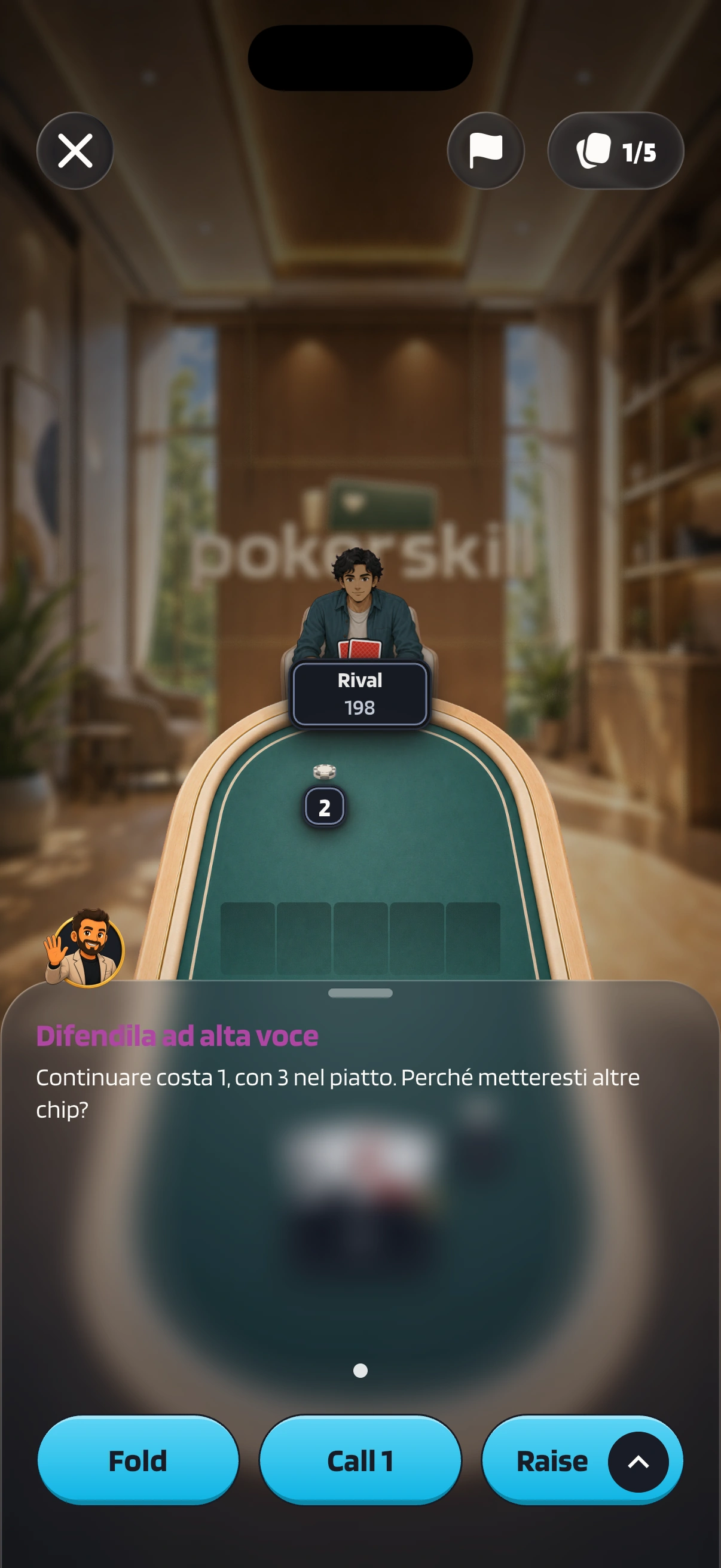 Una mano di Allenamento contro l’IA in heads-up con Rival: nel riquadro “Difendila ad alta voce”, Coach Max ti dice che continuare costa 1, con 3 nel piatto, e ti chiede perché metteresti altre chip.